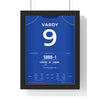 Leicester City Vardy 9 Champions 2016 Poster framed in a black frame, ready to hang