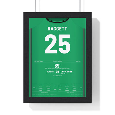 Lincoln City FA Cup 2017 Poster - Sean Raggett 25 Turf Moor Winner Shirt Print framed in a black frame, ready to hang