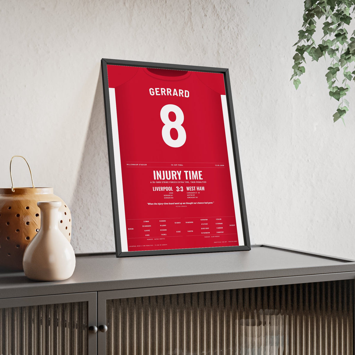 Liverpool FA Cup Final 2006 Poster - Steven Gerrard 8 Cardiff Equaliser Shirt Print framed and leaning on a sideboard