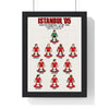 Liverpool Istanbul 2005 XI print in a black frame