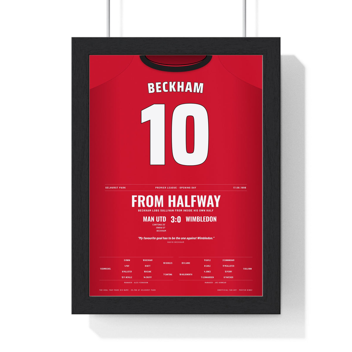 Man Utd Beckham Halfway Line Goal 1996 Poster - David Beckham 10 v Wimbledon Shirt Print framed in a black frame, ready to hang