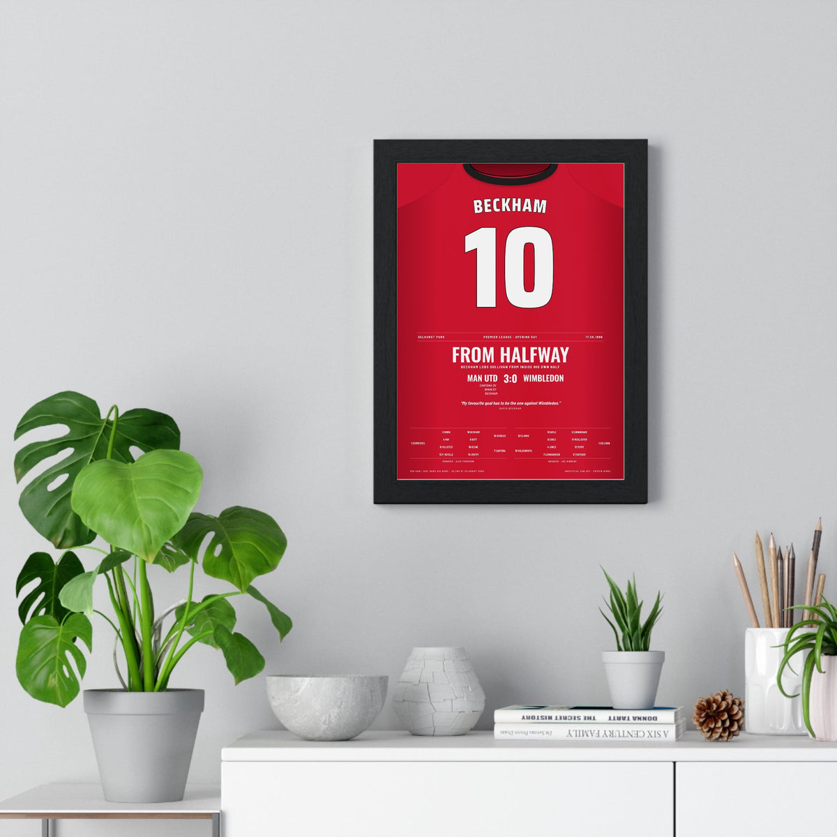 Man Utd Beckham Halfway Line Goal 1996 Poster - David Beckham 10 v Wimbledon Shirt Print framed on a living room wall