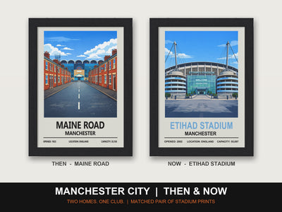 Manchester City Then & Now Stadium Set | Maine Road + Etihad Stadium Prints