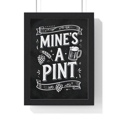 Mine's A Pint Chalkboard Print framed in a black frame, ready to hang