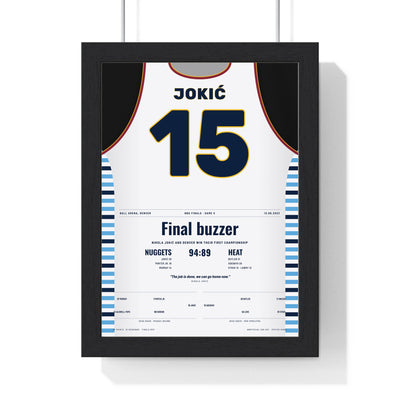 Nikola Jokić 2023 NBA Finals Poster - Denver Nuggets 15 First Championship Jersey Print framed in a black frame, ready to hang