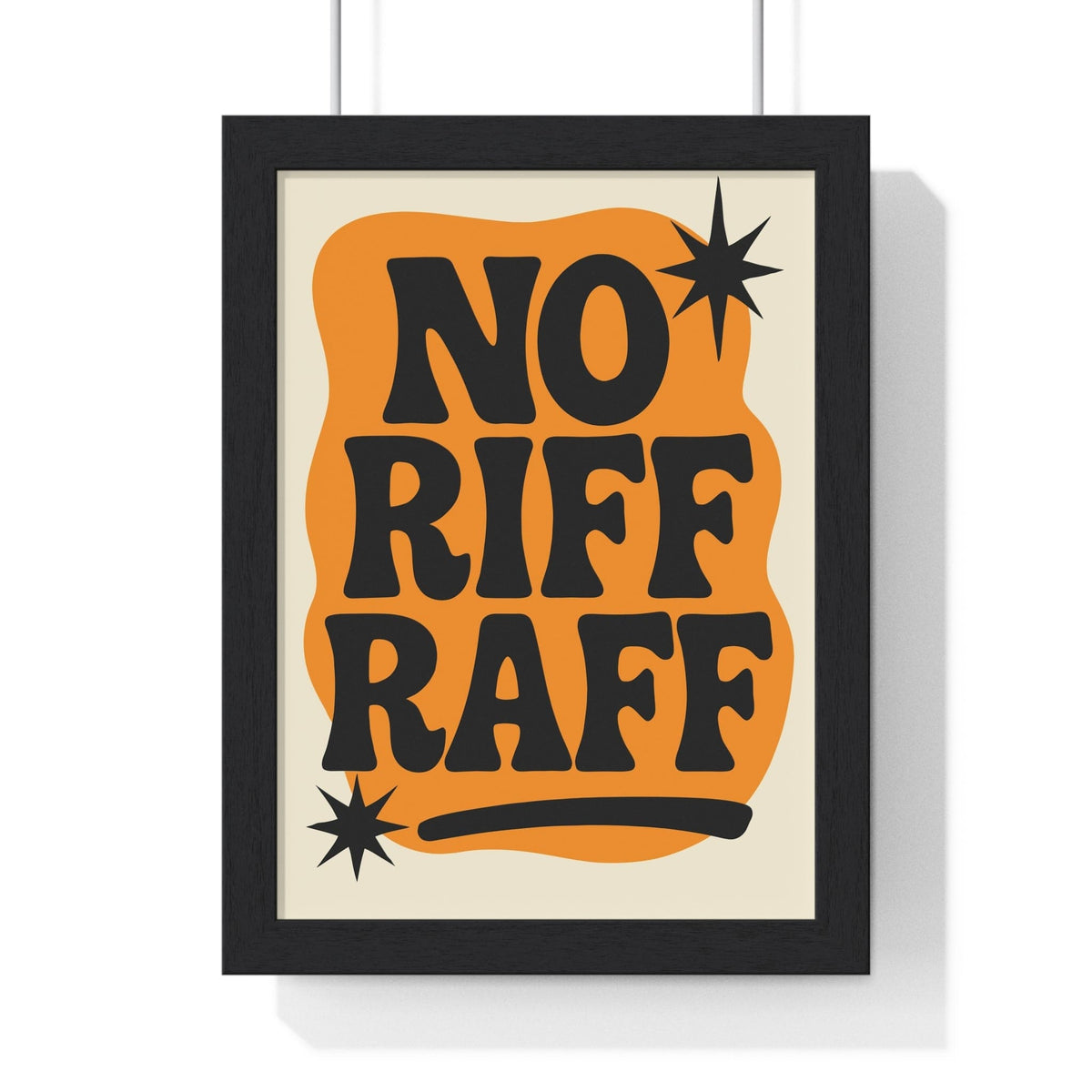 No Riff Raff Meme No Riff Raff Poster – Bold Funny Quote Wall Art for Home or Office ...