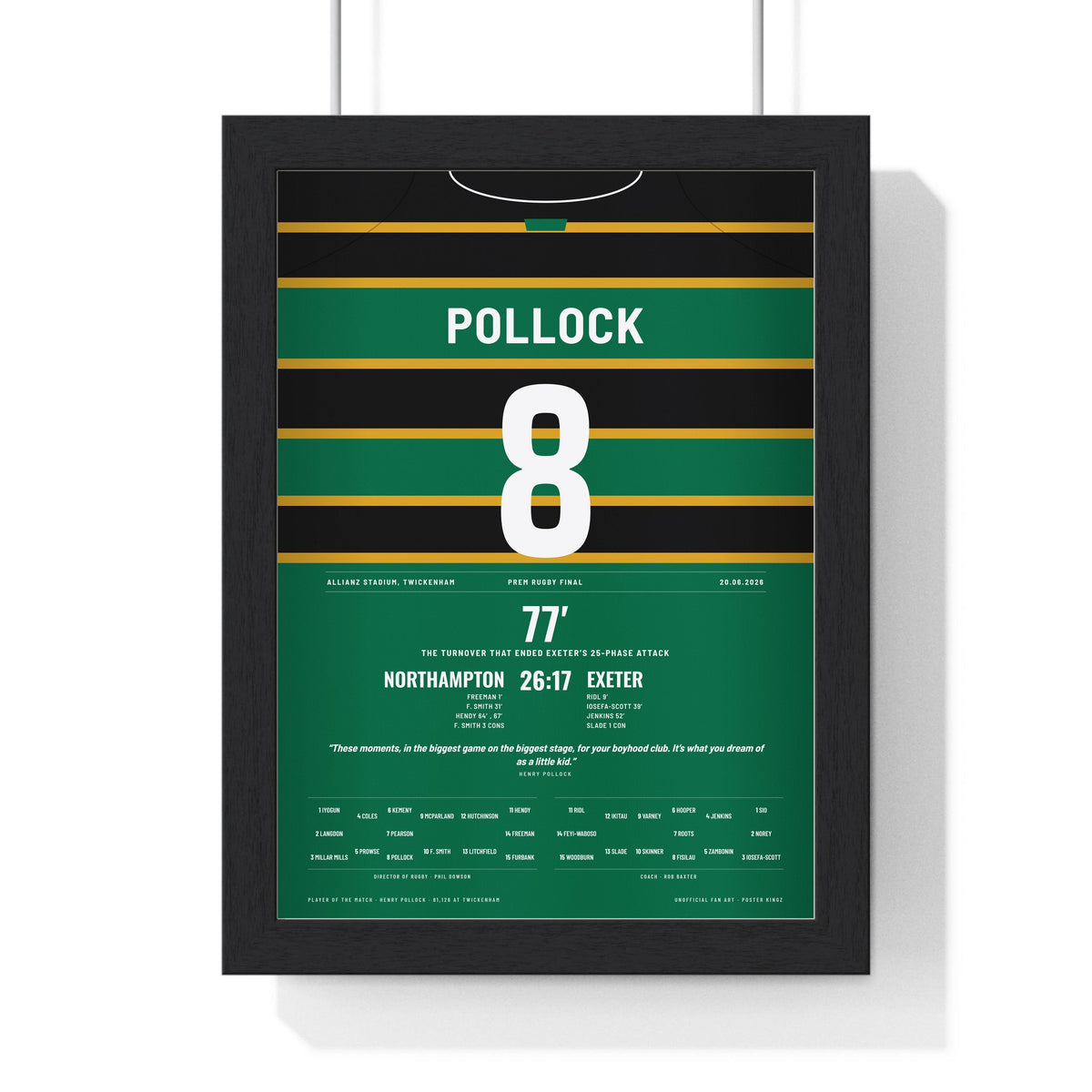 Northampton Saints PREM Rugby Final 2026 Poster - Henry Pollock 8 Twickenham Print framed in a black frame, ready to hang