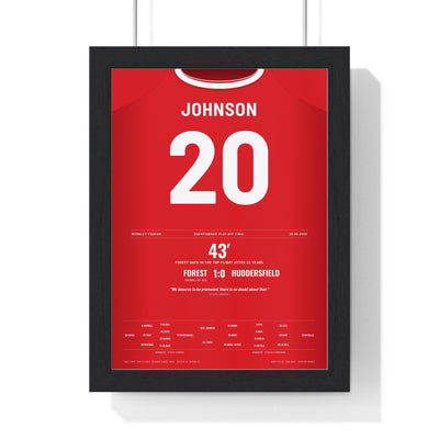 Nottingham Forest Play-Off Final 2022 Poster - Brennan Johnson 20 Wembley framed in a black frame, ready to hang