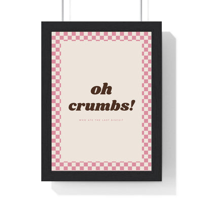 Oh Crumbs Print framed in a black frame, ready to hang