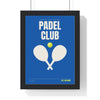 Padel Club print framed in a black frame, ready to hang
