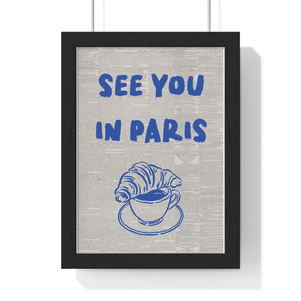 Paris wall art print See You in Paris romantic poster framed in black MDF frame