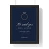 Personalised She Said Yes Engagement Print - framed navy He said yes version