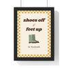 Personalised Shoes Off Sign Print - framed mustard shoes off and feet up print