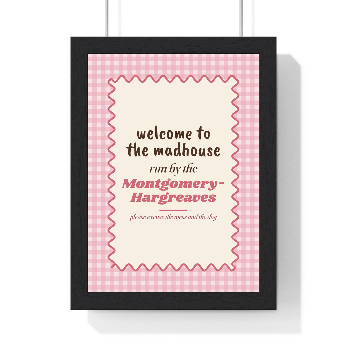 Personalised Welcome Print - framed pink wavy gingham welcome to the madhouse print