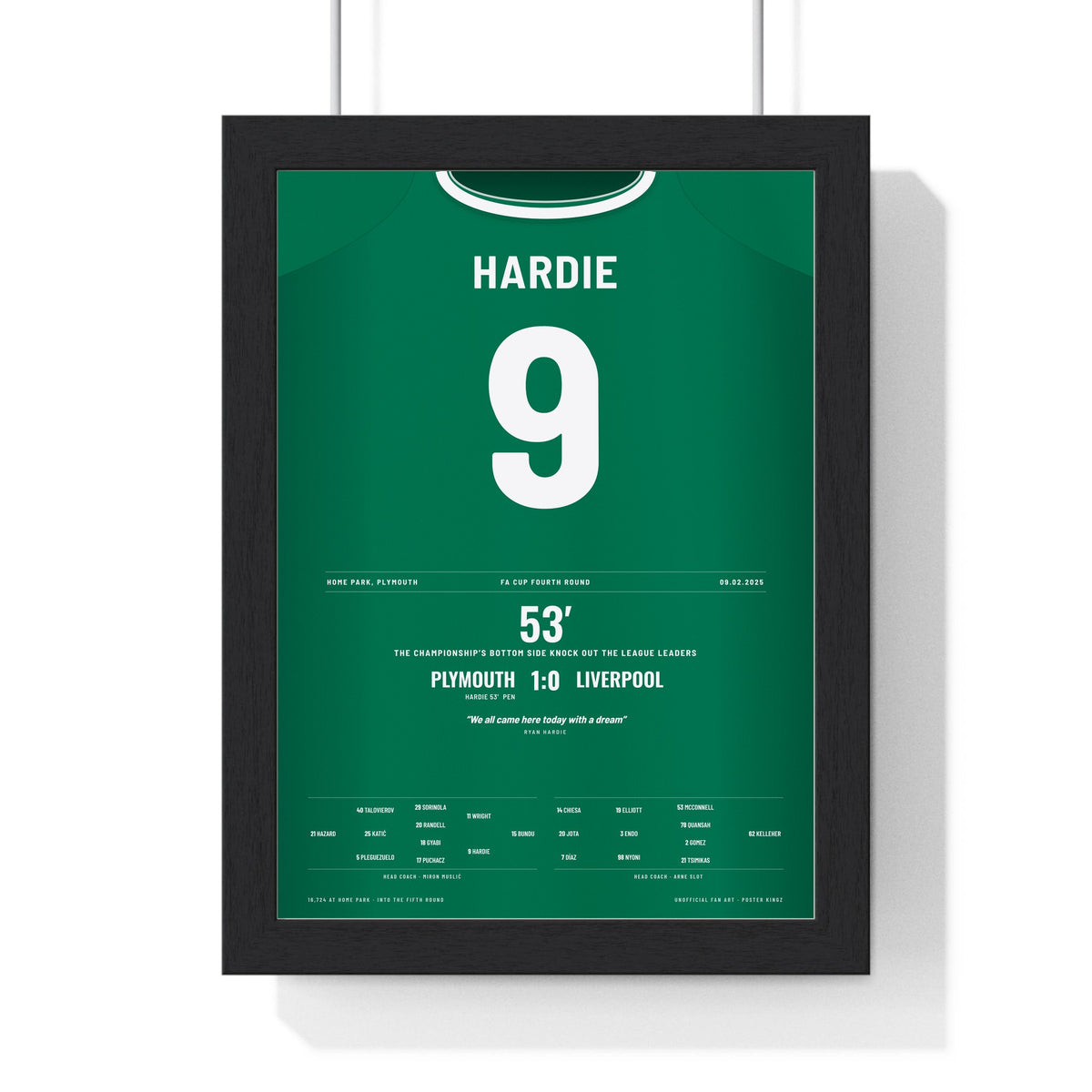 Plymouth Argyle 1-0 Liverpool FA Cup 2025 Poster - Ryan Hardie 9 Home Park Shirt Print framed in a black frame, ready to hang