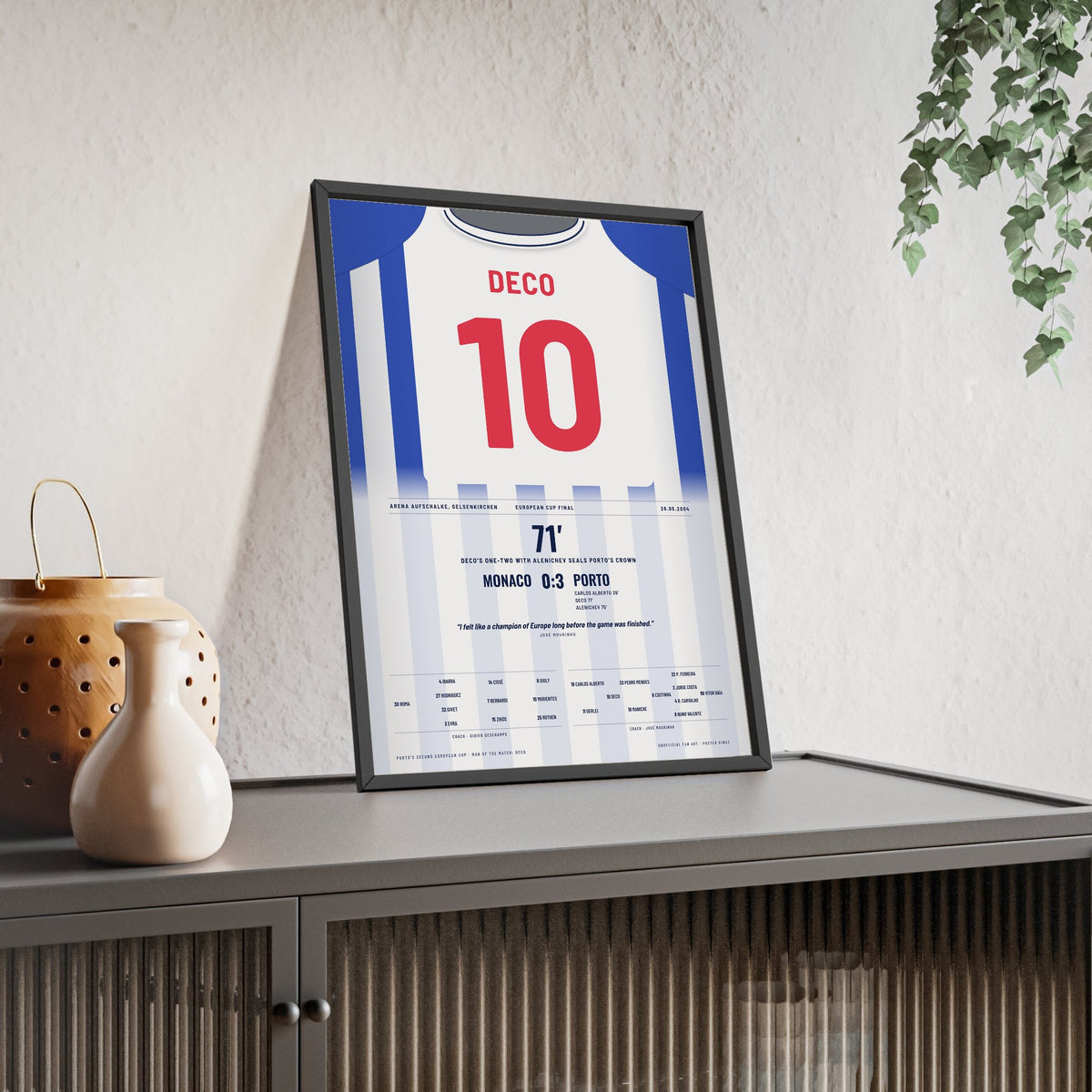 Porto Champions League Final 2004 Poster - Deco 10 v Monaco Mourinho Shirt Print framed and leaning on a sideboard