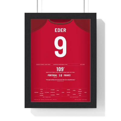Portugal Euro 2016 Final Poster - Éder 9 Winner v France Shirt Print framed in a black frame, ready to hang