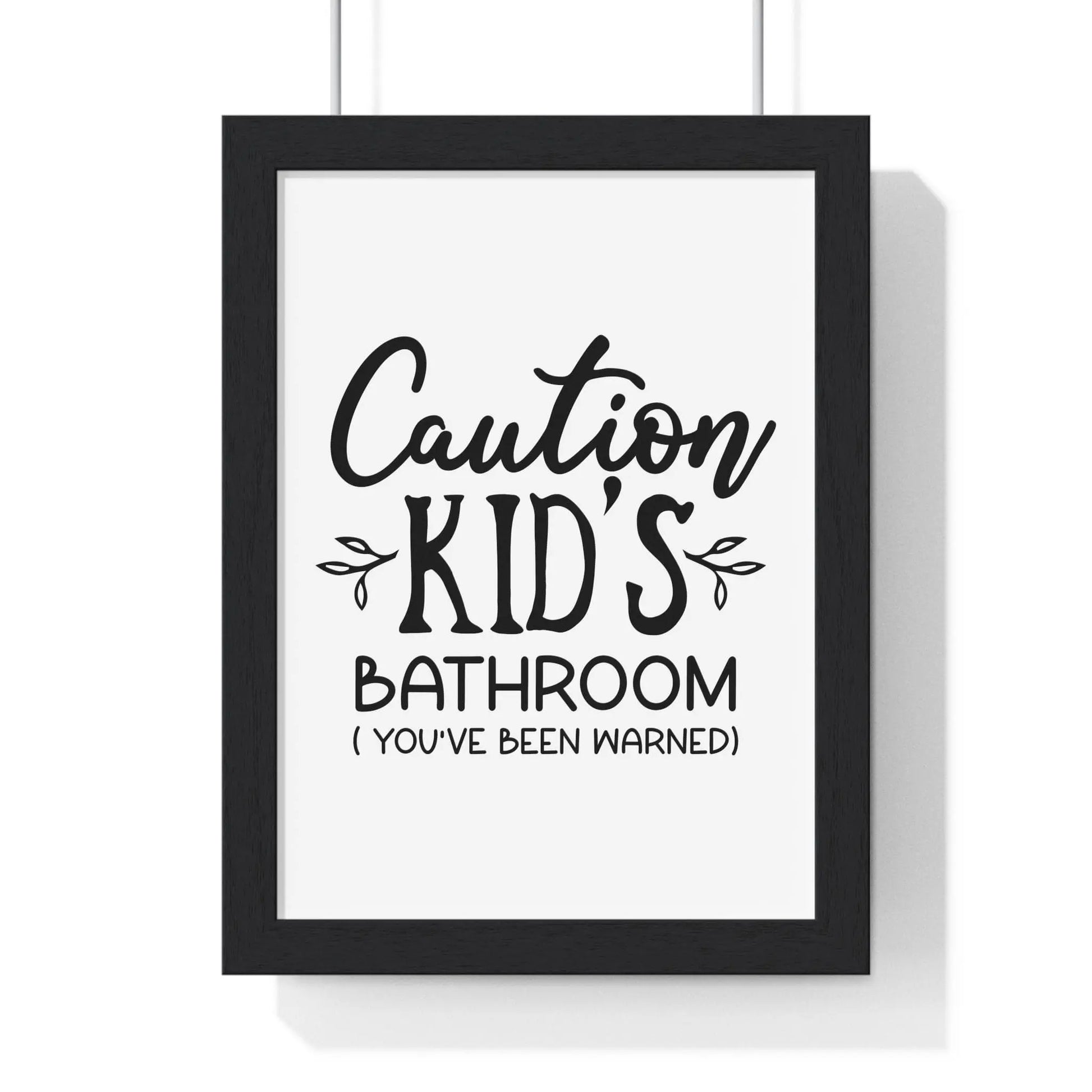 Bathroom Funny Kids Bathroom Print – Caution Sign for Guest Toilets Poster Kingz