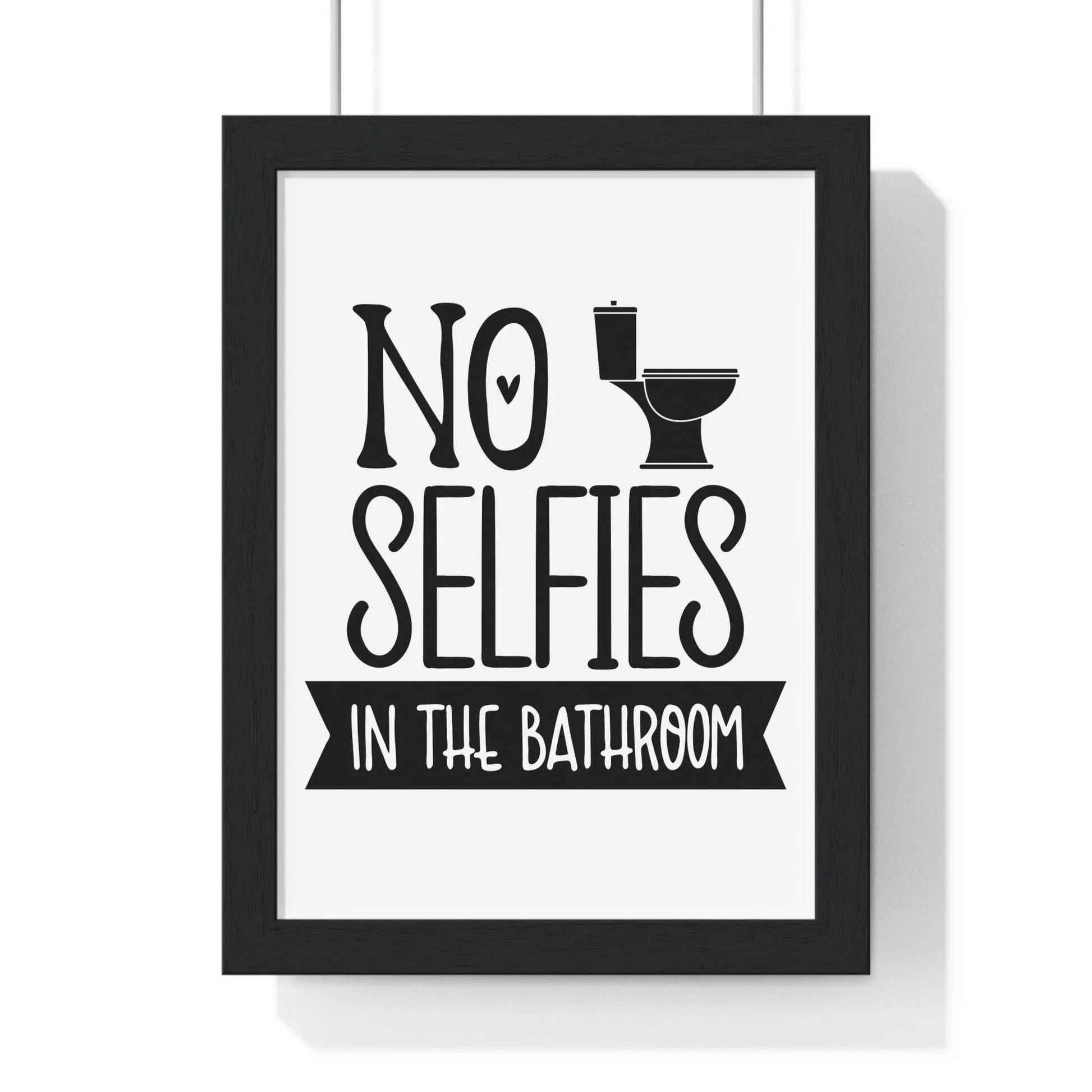 Bathroom Funny No Selfies Bathroom Wall Print | Bold Toilet Humour Poster Kingz