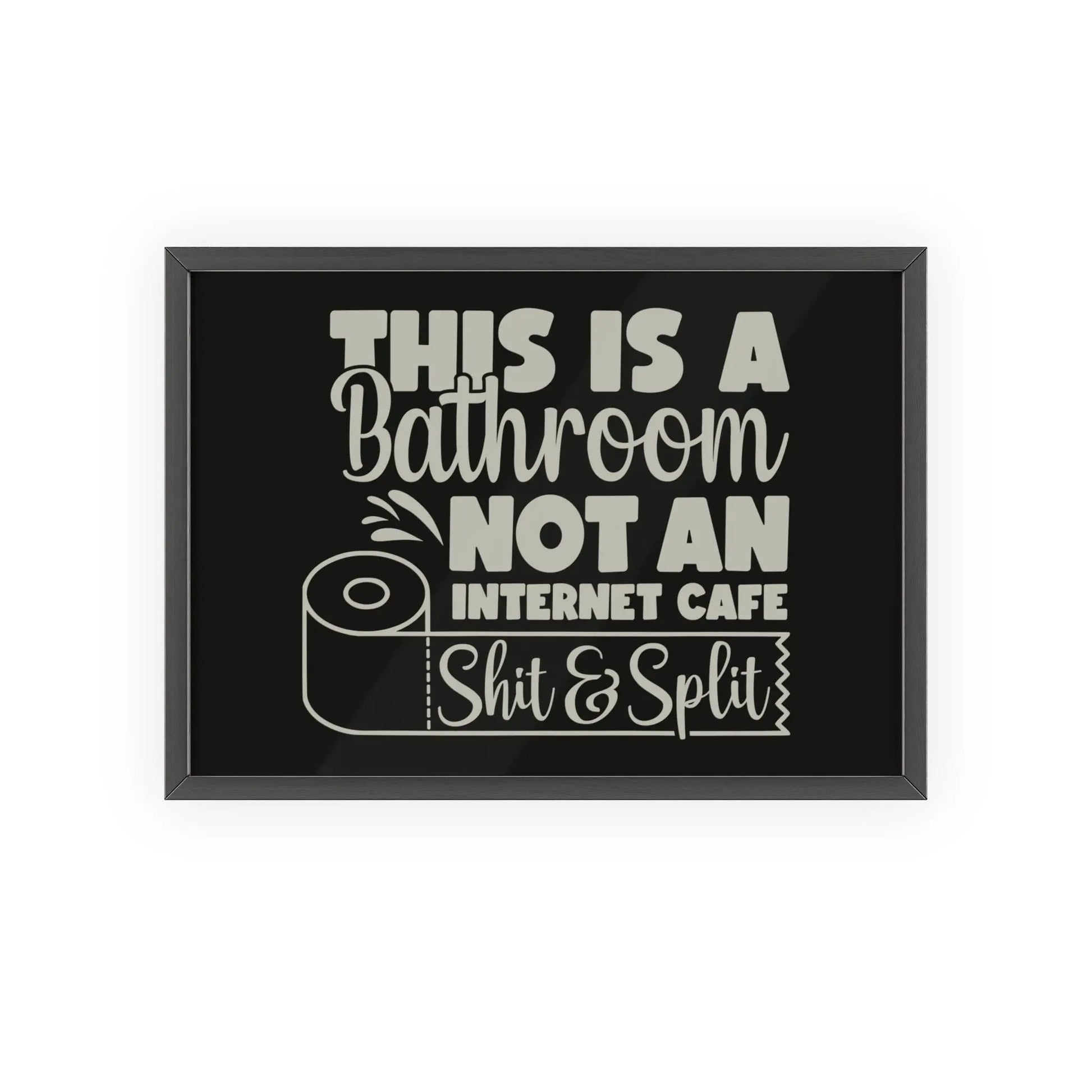 Bathroom Funny Shit & Split Bathroom Print | Toilet Poster Poster Kingz