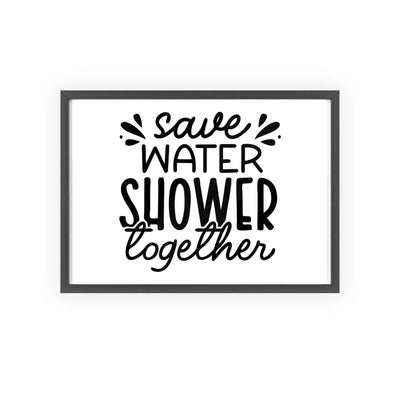 Bathroom Save Water Shower Together Print | Funny Bathroom Wall Art Poster Kingz