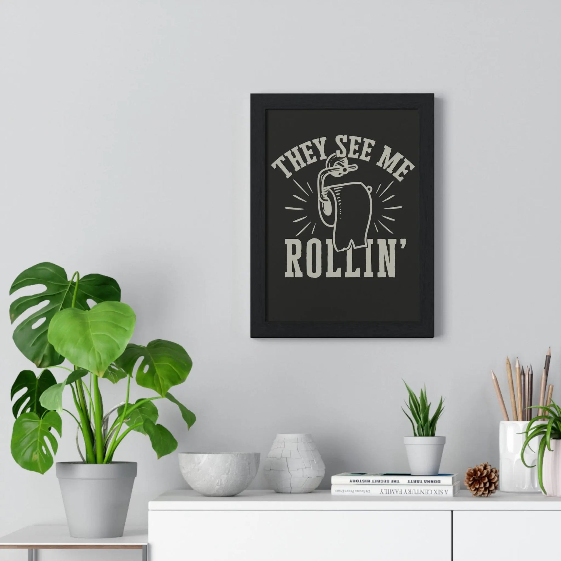 Bathroom They See Me Rollin’ Funny Bathroom Print | Toilet Paper Wall Art Poster Kingz