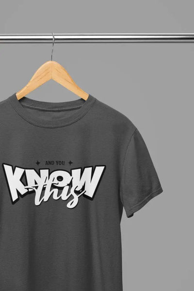 Clothing And You Know This Quote Friday Movie T-Shirt/Sweatshirt Poster Kingz