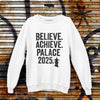 Clothing Believe Achieve Palace 2025 T-Shirt or Sweatshirt – FA Cup Tribute Poster Kingz