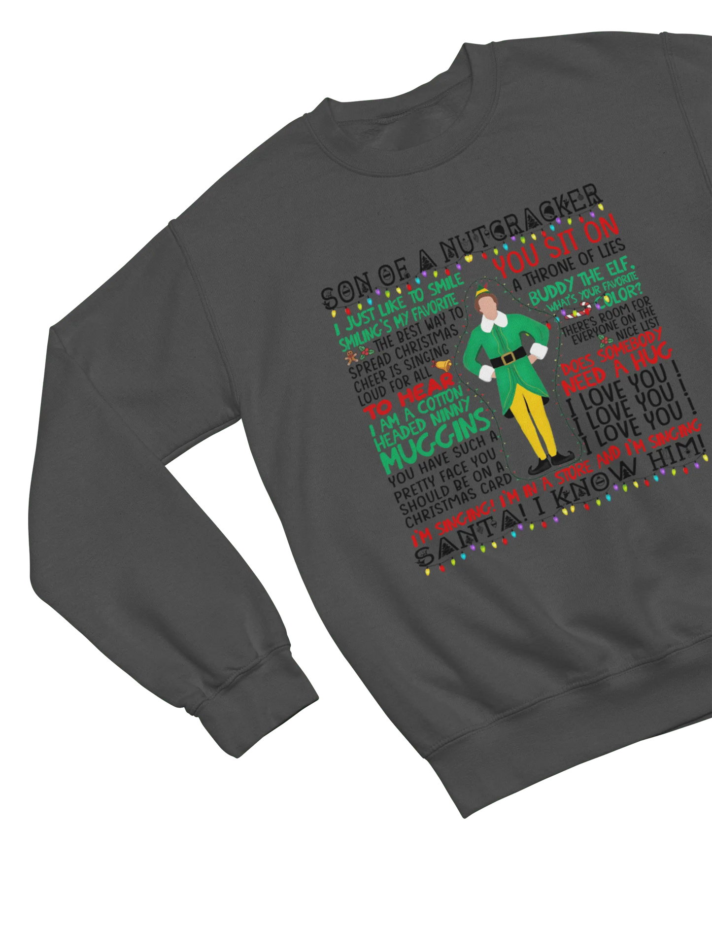 Gray Elf movie quotes Christmas sweatshirt Will Ferrell parody