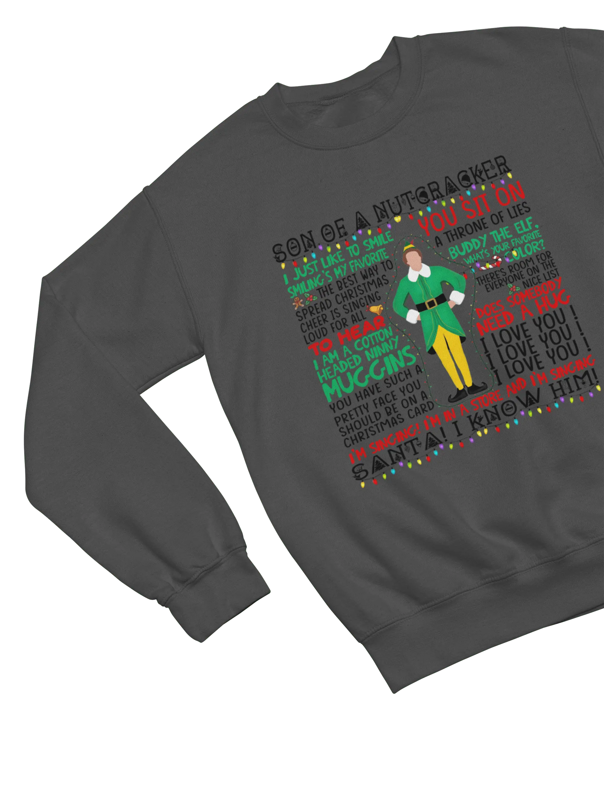 Gray Elf movie quotes Christmas sweatshirt Will Ferrell parody