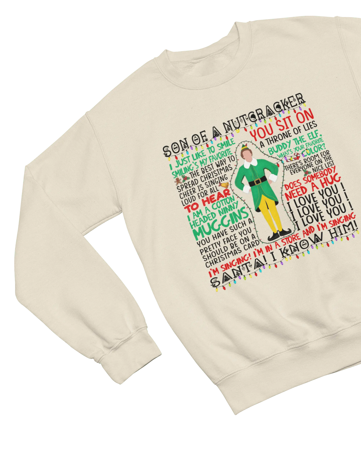 Beige Elf movie quotes Christmas sweatshirt Will Ferrell parody