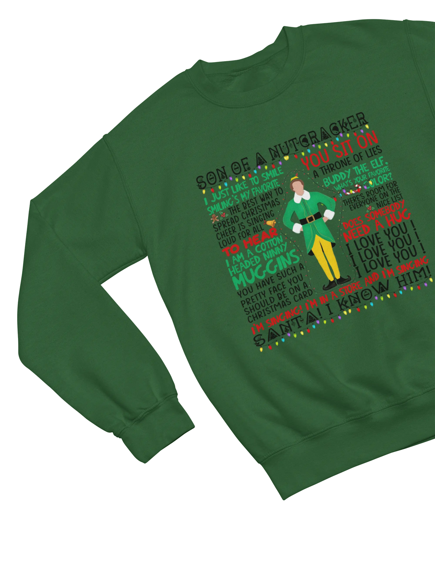 Green Elf movie quotes Christmas sweatshirt Will Ferrell parody
