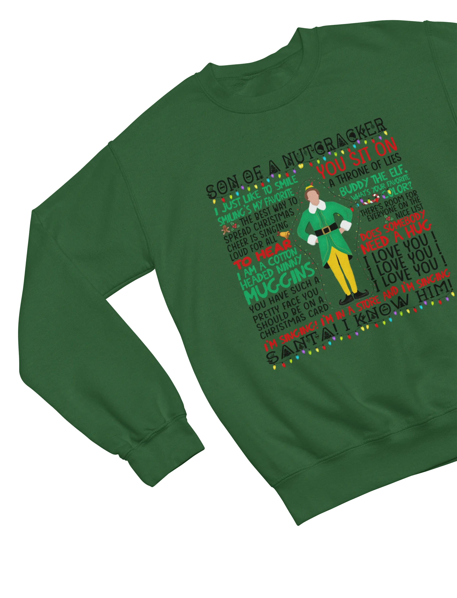 Green Elf movie quotes Christmas sweatshirt Will Ferrell parody