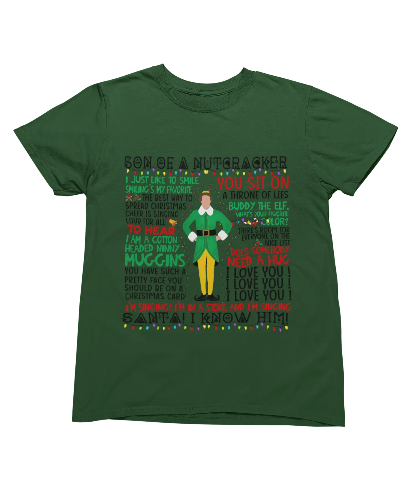 Green Elf movie quotes Christmas T-shirt Will Ferrell funny design