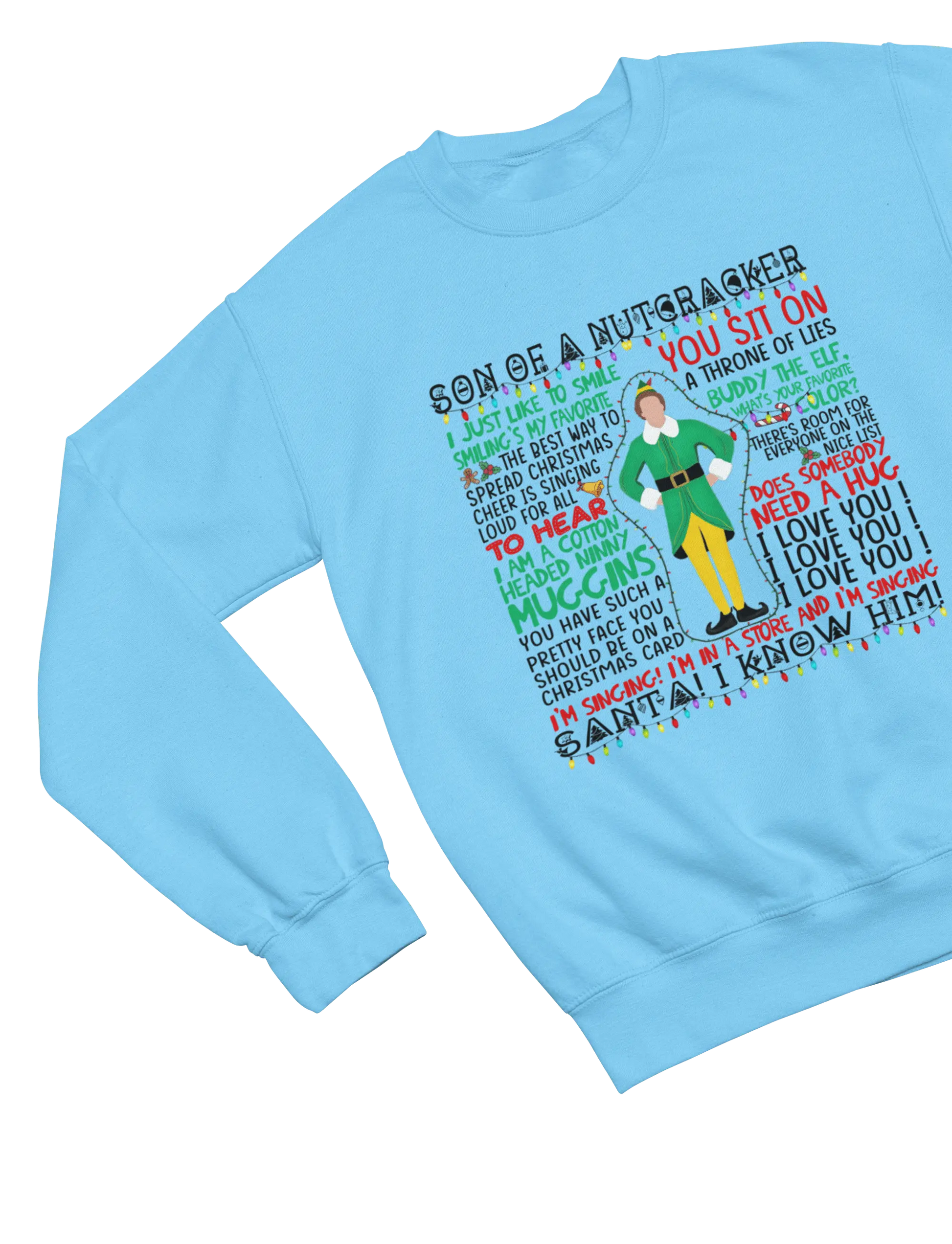 Blue Elf movie quotes Christmas sweatshirt Will Ferrell parody