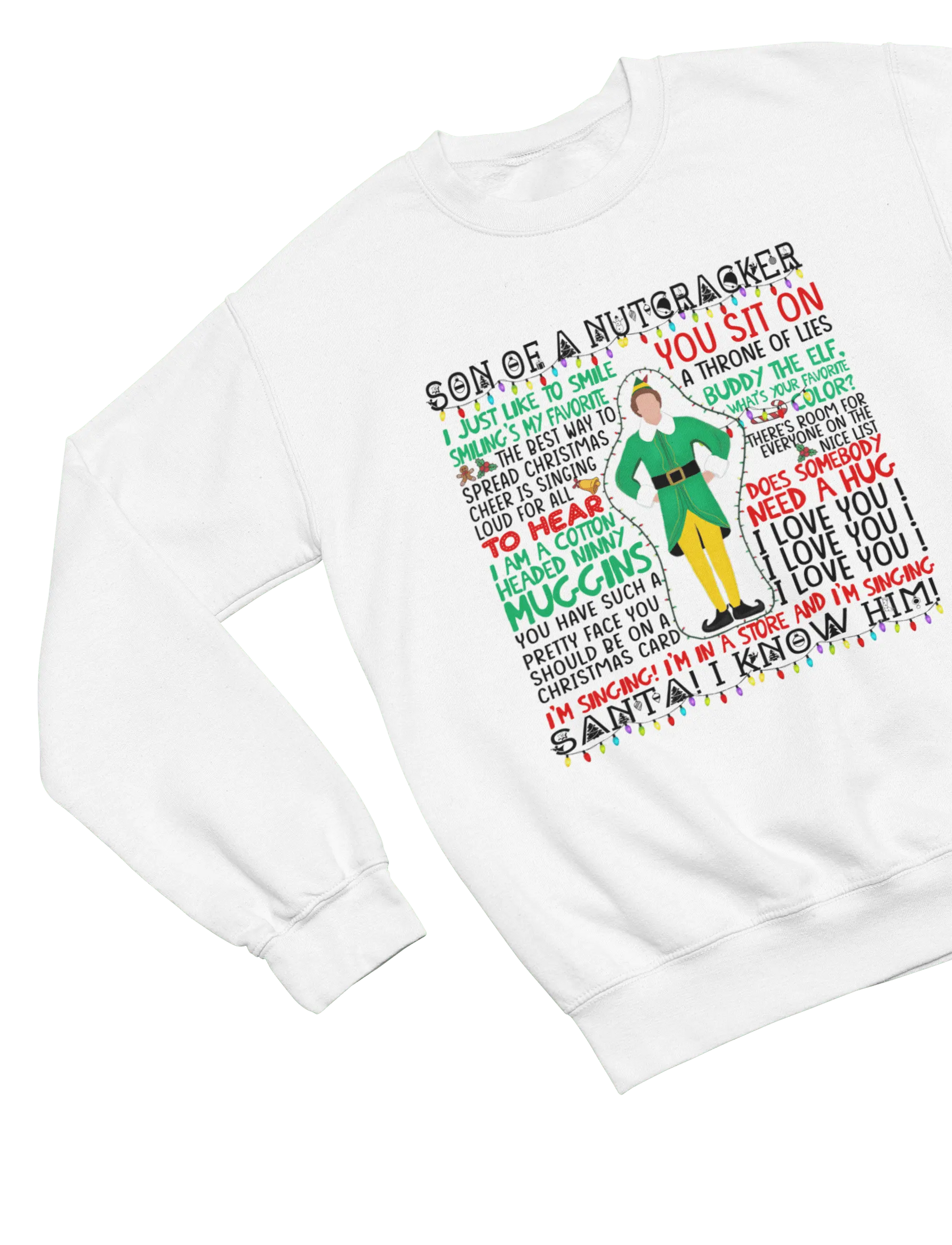 White Elf movie quotes Christmas sweatshirt Will Ferrell parody