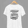 Clothing Its Friday You got Sh*t To Do Quote Friday Movie T-Shirt/Sweatshirt Poster Kingz