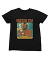 Clothing Mister Tea T-Shirt – Mr. T Parody Drinking Tea Funny Retro Design Poster Kingz