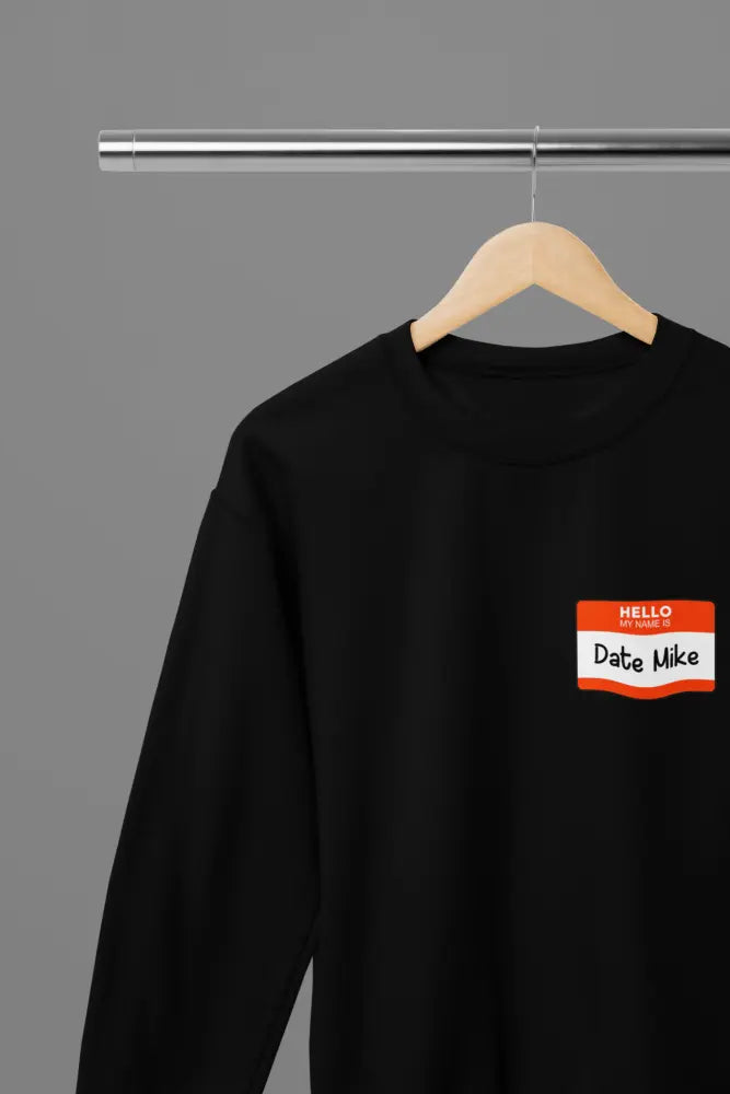 Clothing The Office Hello My Name Is Date Mike TV Show T-Shirt/Sweatshirt Poster Kingz