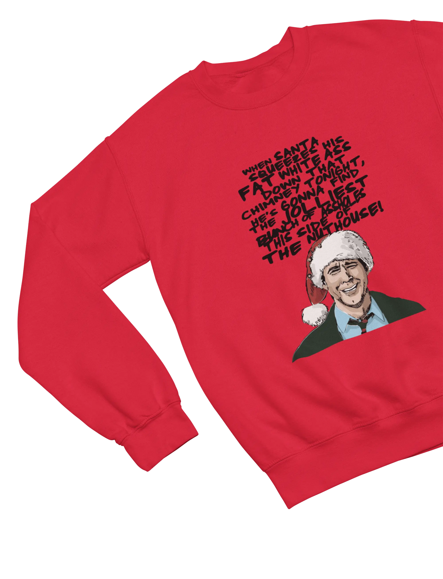 Red Christmas Vacation Clark Griswold sweatshirt funny quote design
