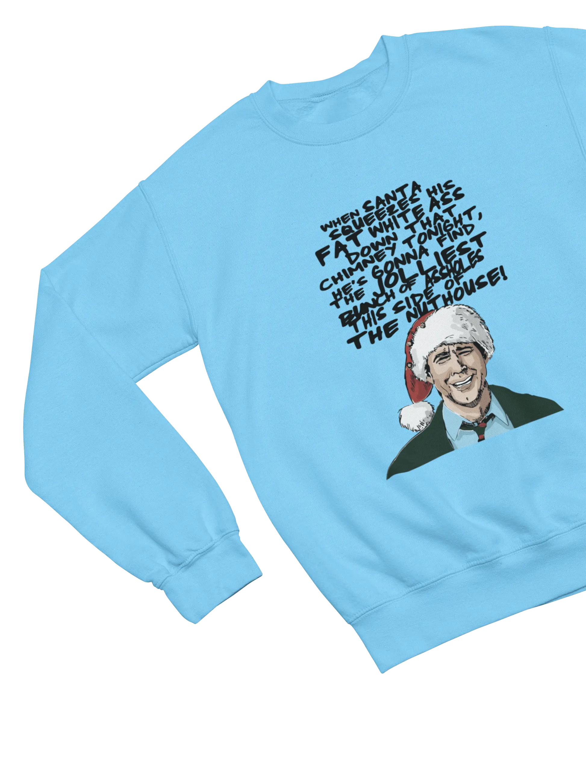 Blue Christmas Vacation Clark Griswold sweatshirt funny quote design