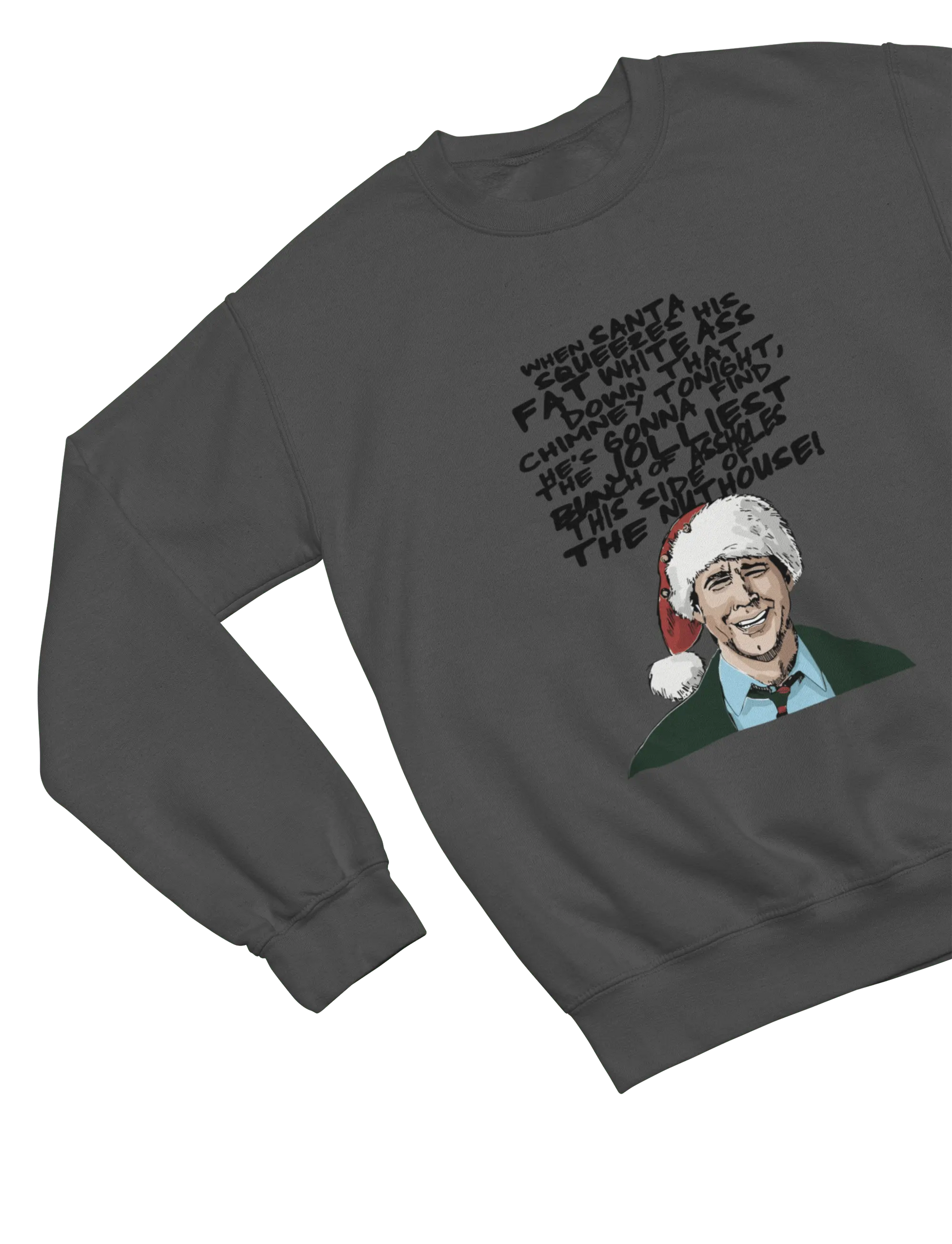 Gray Christmas Vacation Clark Griswold sweatshirt funny quote design