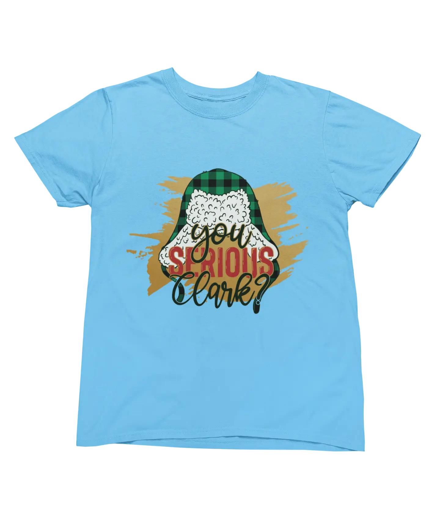 Blue You Serious Clark Christmas T-shirt Cousin Eddie Griswold funny design