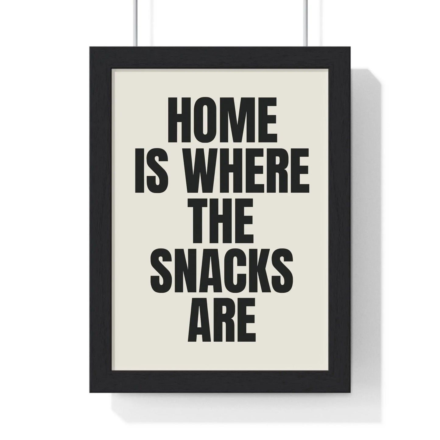 Funny kitchen quote print with “Home is where the snacks are”