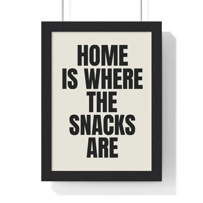 Funny kitchen quote print with “Home is where the snacks are”