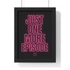Just One More Episode Poster – Funny TV Addict Wall Art Poster Kingz