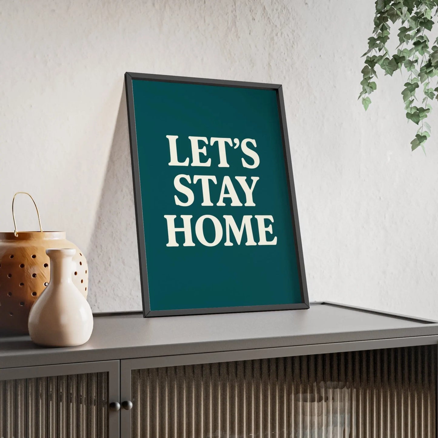Let’s Stay Home Poster – Minimalist Quote Wall Art Print Poster Kingz
