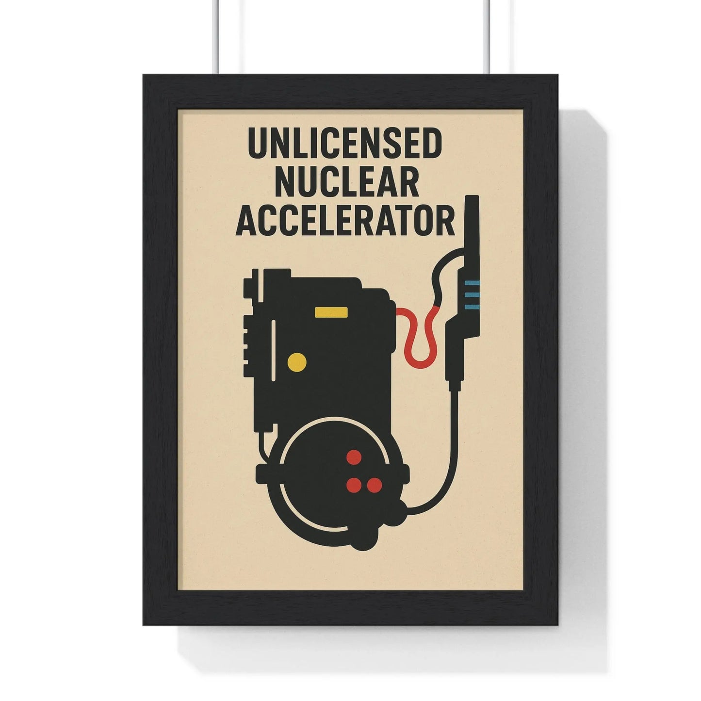 Movie Poster Unlicensed Nuclear Accelerator Poster – Retro Proton Pack Print Poster Kingz