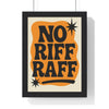 No Riff Raff Poster – Bold Funny Quote Wall Art for Home or Office Poster Kingz