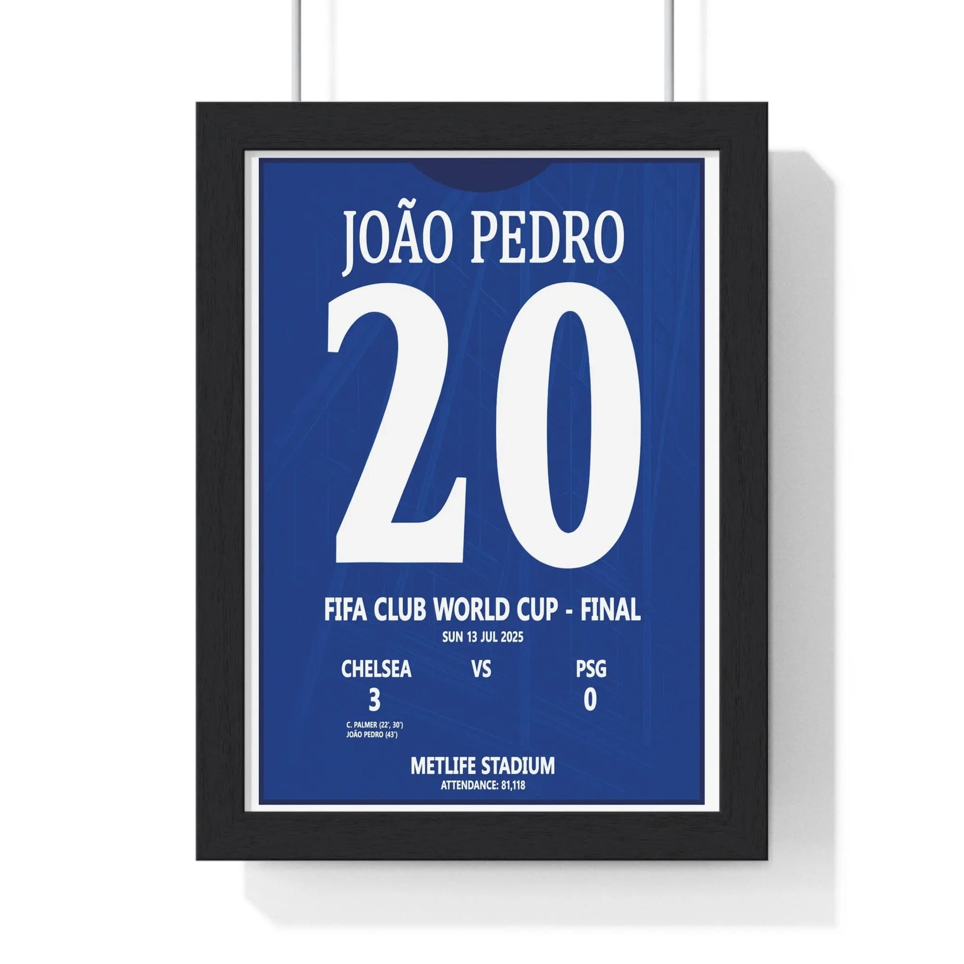 Soccer Poster Chelsea v PSG Poster – Club World Cup Final 2025 | João Pedro No.20 Football Wall Art Poster Kingz
